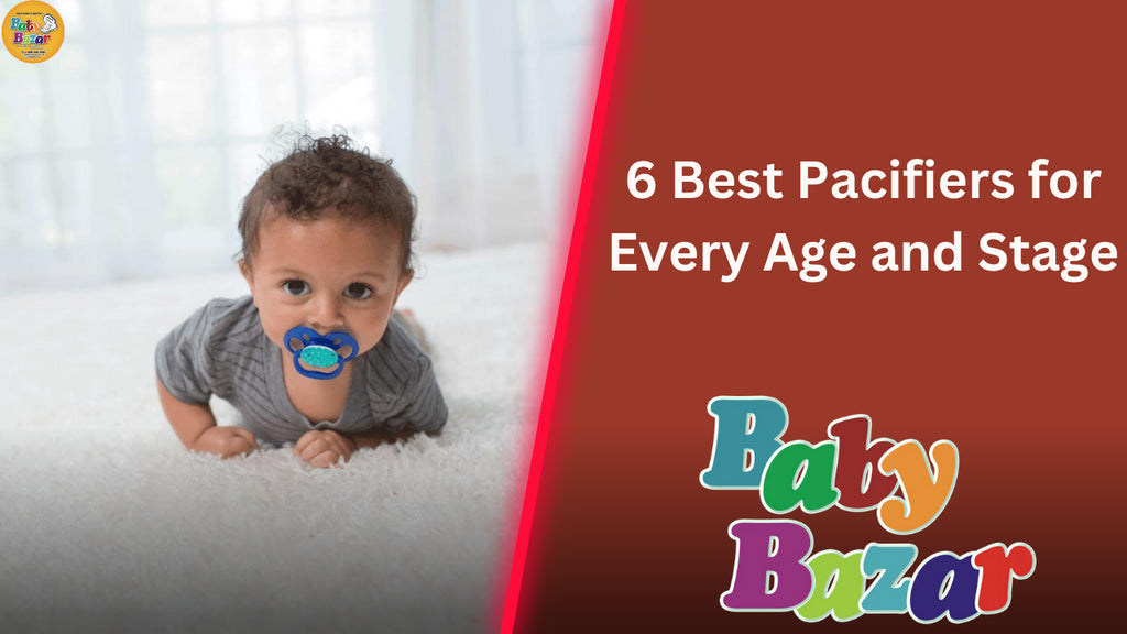 A Guide to Pacifiers for Every Age and Stage Available in Pakistan at Baby Bazar